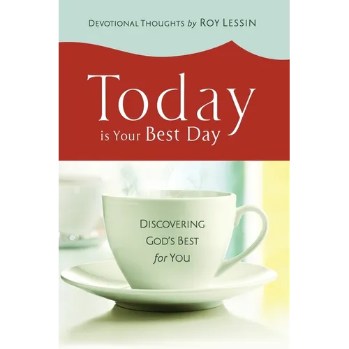 Today is Your Best Day