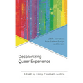 Decolonizing Queer Experience: LGBT+ Narratives from Eastern Europe and Eurasia