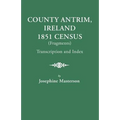 County Antrim, Ireland, 1851 Census (Fragments), Transcription and Index