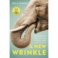 A New Wrinkle: What I Learned from Older People Who Never Acted Their Age