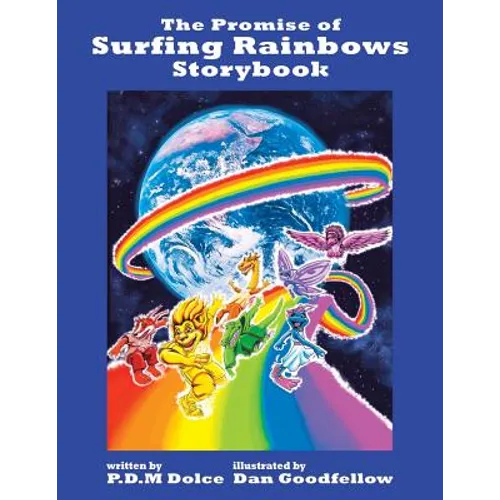 The Promise of Surfing Rainbows Storybook