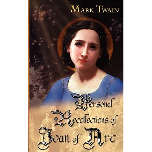Personal Recollections of Joan of Arc