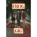 Frog Gig