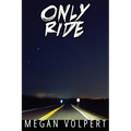 Only Ride