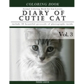 Diary of Cutie Cat, Animal Coloring Book for Kitten Cat Lovers: Creativity and Mindfulness Sketch Greyscale Coloring Book for Adults and Grown ups