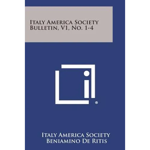 Italy America Society Bulletin, V1, No. 1-4