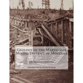 Geology of the Marysville Mining District of Montana