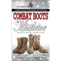 Combat Boots and Mistletoe