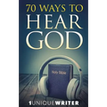 70 Ways To Hear God