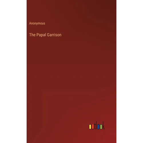 The Papal Garrison