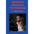 Lighthouse Romances The Christmas Collection