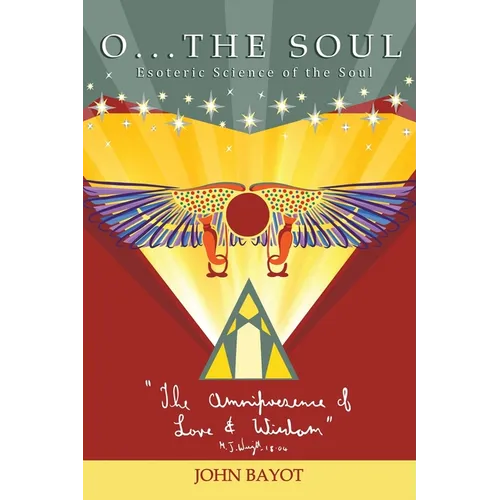 O... The Soul: Esoteric Science of the Soul
