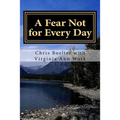 A Fear Not for Every Day: 365 Devotionals