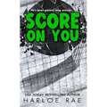 Score on You: (Discreet Special Edition Version)