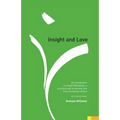 Insight and Love: An Introduction to Insight Meditation