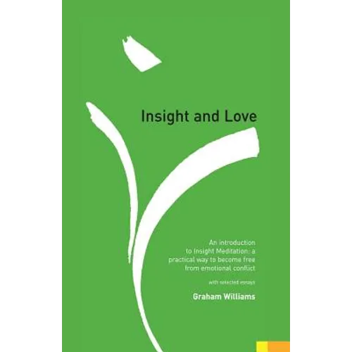 Insight and Love: An Introduction to Insight Meditation