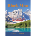 Black Man: A Prophecy of Hope for the Times Ahead