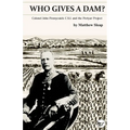 Who Gives a Dam?