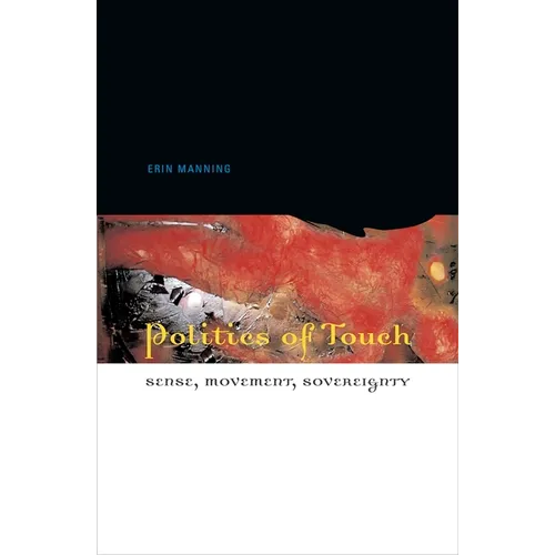 Politics of Touch: Sense, Movement, Sovereignty