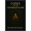 Codex of the Sovereign Flame