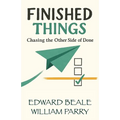 Finished Things: Chasing the Other Side of Done