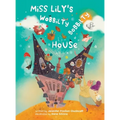 Miss Lily's Wobbilty Bobbilty House