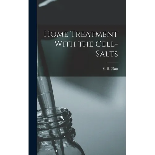 Home Treatment With the Cell-salts