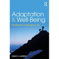 Adaptation and Well-Being: Meeting the Challenges of Life