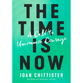 The Time Is Now: A Call to Uncommon Courage