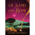 Of Sand and Bone