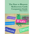 The Dare to Blossom Rediscovery Cards Companion Guide