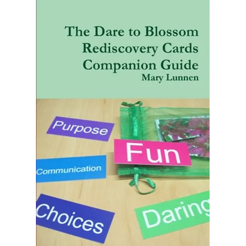 The Dare to Blossom Rediscovery Cards Companion Guide
