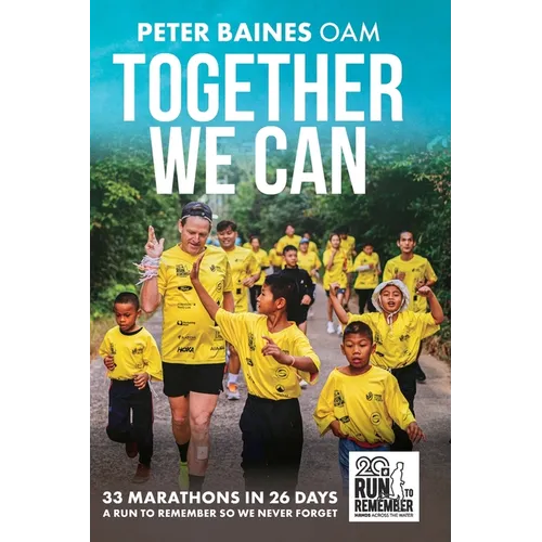 Together We Can: 33 Marathons in 26 Days