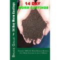 14 Day Worm Castings: Convert 100% Of Worm Bedding Material Into Worm Castings In Just 2 Weeks!