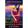 Mountain Laurel Lethal: A Docksteder Tale