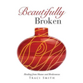 Beautifully Broken