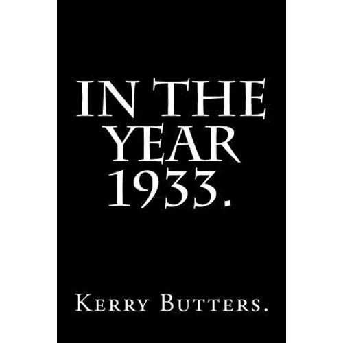 In the Year 1933.