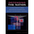 Defending the Nation: U.S. Policymaking to Create Scientists and Engineers from Sputnik to the 'War Against Terrorism'
