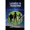 Licensed to Transform: An Alphabet of Student Teaching