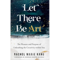 Let There Be Art