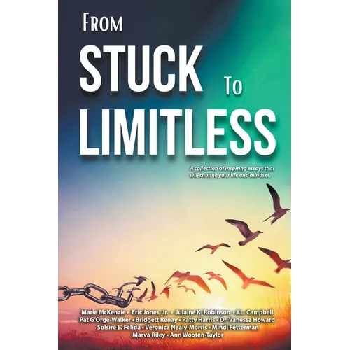 From Stuck to Limitless