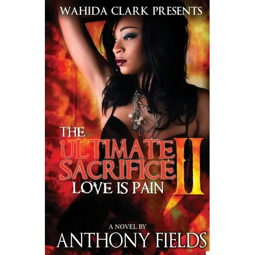 The Ultimate Sacrifice II: Love Is Pain