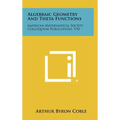 Algebraic Geometry and Theta Functions: American Mathematical Society Colloquium Publications, V10