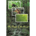 The People of the Forest: A Rain Forest Musical