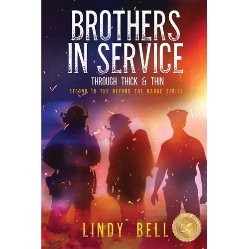 Brothers in Service: Through Thick and Thin