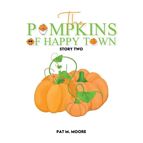 The Pumpkins of Happy Town