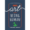 The Art of Being Human