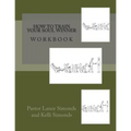 How To Train Your Soul Winner, Workbook
