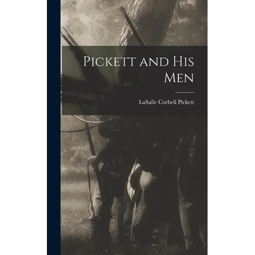 Pickett and His Men