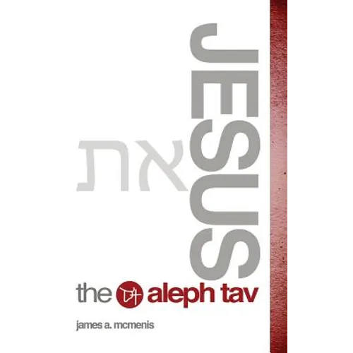 Jesus the Aleph Tav